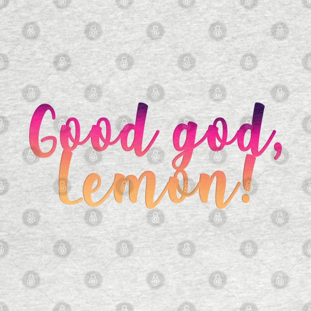 good god lemon! by aluap1006